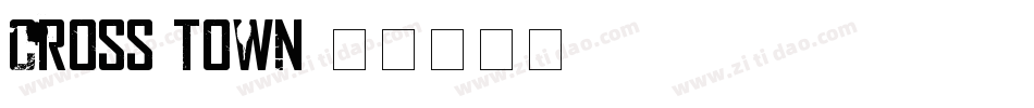 cross town字体转换